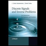 Discrete Signals and Inverse Problems : Introduction for Engineers and Scientists