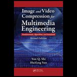 Image and Video Compression for Multimedia Engineering Fundamentals, Algorithms, and Standards