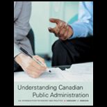 Understanding Canadian Public Administration  Introduction to Theory and Practice