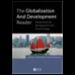 Globalization and Development Reader: Perspectives on Development and Global Change