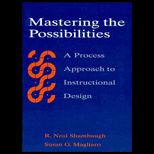 Mastering The Possibilities  A Process Approach to Instructional Design