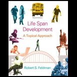 Life Span Development: A Topical Approach (Cloth)
