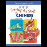 Setting the Stage for Chinese