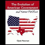 Evolution of American Government and Texas Politics Package