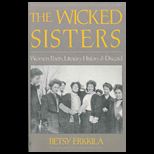 Wicked Sisters  Women Poets, Literary History, and Discord