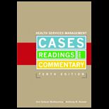 Health Services Management Cases, Readings, and Commentary
