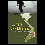 Tet Offensive : A Concise History