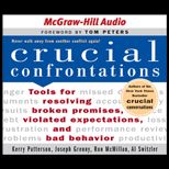 Crucial Confrontations : Tools for Resolving Broken Promises, Violated Expectations, and Bad Behavior  CD (Software)