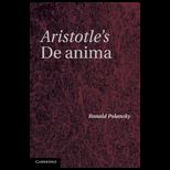 Aristotles De Anima ; Critical Commentary