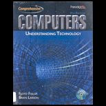 Computers : Understanding Technology, Comprehensive   Text