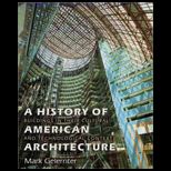 History of American Architecture  Buildings in Their Cultural and Technological Context