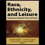 Race, Ethnicity, and Leisure Perspectives on Research, Theory, and Practice