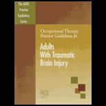 Occupational Therapy Practice Guidelines for Adults With Traumatic Brain Injury