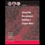 Should We Build Copper Mine