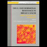 Drug and Hormonal Resistance in Breast Cancer : Cellular and Molecular Mechanics