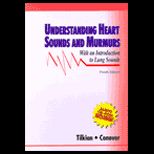 Understanding Heart Sounds and Murmurs with an Introduction to Lung Sounds   With CD