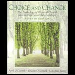 Choice and Change : The Psychology of Personal Growth and Interpersonal Relationships