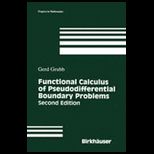 Func. Calc. of Pseudo Diff. Bound. Prob.