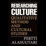 Researching Culture  Qualitative Method and Cultural Studies