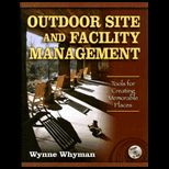 Outdoor Site and Facility Management Tools for Creating Memorable Places   With CD