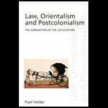 Law, Orientalism and Postcolonialism: The Jurisdiction of the Lotus Eaters