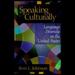 Speaking Culturally : Language Diversity in the United States