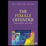 Female Offender: Girls, Women and Crime