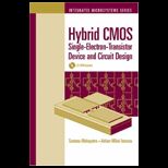 Hybrid CMOS Single Electron Transistor Device And Circuit Design