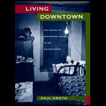 Living Downtown  The History of Residential Hotels in the United States