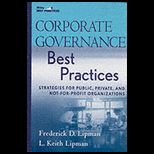Corporate Governance Best Practices  Strategies for Public, Private, and Not for Profit Organizations