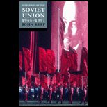 Last of the Empires: A History of the Soviet Union, 1945 1991