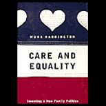 Care and Equality  Inventing a New Family Politics