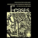 Feast: Archaeological and Ethnographic Pers.