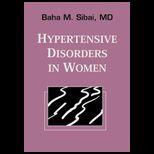 Hypertensive Disorders in Women