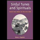 Sinful Tunes and Spirituals : Black Folk Music to the Civil War
