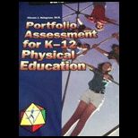 Portfolio Assessment for K 12 Physical Education