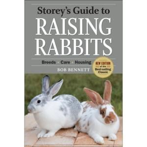 Storeys Guide to Raising Rabbits Book: Breeds, Care, Housing New 9781603424561