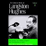 Novels : Not without Laughter and Tambourines to Glory (Collected Works of Langston Hughes #4)