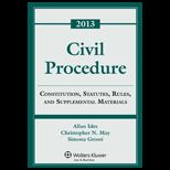 Civil Procedure: Const.. Supplement Mtls. 2013