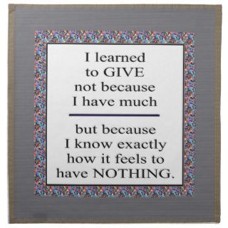 GIFT Positive Wisdom   Encourage giving for causes Cloth Napkin