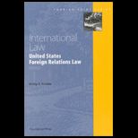 International Law : United States Foreign Relations Law
