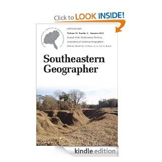 Southeastern Geographer: Summer 2013 Issue: Volume 53, Number 2 eBook: David M. Cochran, Carl A. Reese: Kindle Store