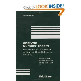 Analytic Number Theory:The Halberstam Festschrift 2 (Progress in Mathematics): Bruce C. Berndt, Harold G. Diamond, Adolf J. Hildebrand: 9780817639334: Books
