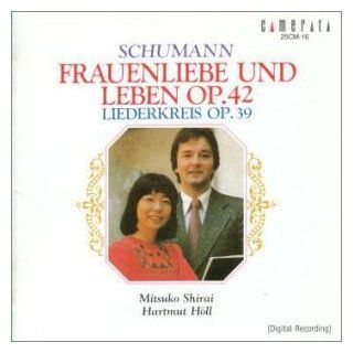 Schumann: Frauenliebe und Leben, Op. 42; Liederkreis, Op. 39: Music
