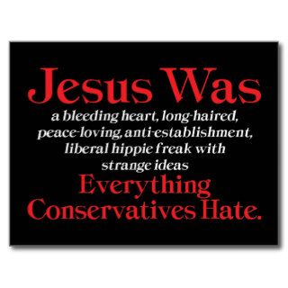 Jesus Was A Bleeding Heart Postcards