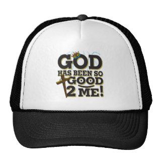 God Has Been So Good To Me Mesh Hats