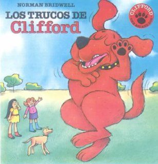 Los Trucos de Clifford (Clifford's Tricks) (Clifford the Big Red Dog (Spanish Hardcover)) (Spanish Edition): Norman Bridwell, Argentina Palacios: 9780808573982: Books