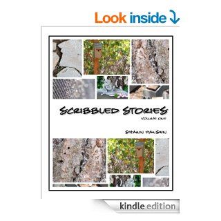 Scribbled Stories, Volume One eBook: Shawn Hansen: Kindle Store