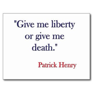 Give me Liberty or Give me Death Patrick Henry Postcard