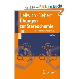 bungen zur Stereochemie: 191 Aufgaben und Lsungen German Edition , 2. Auflage: 191 Aufgaben Und Losungen: Karl Heinz Hellwich: Bücher